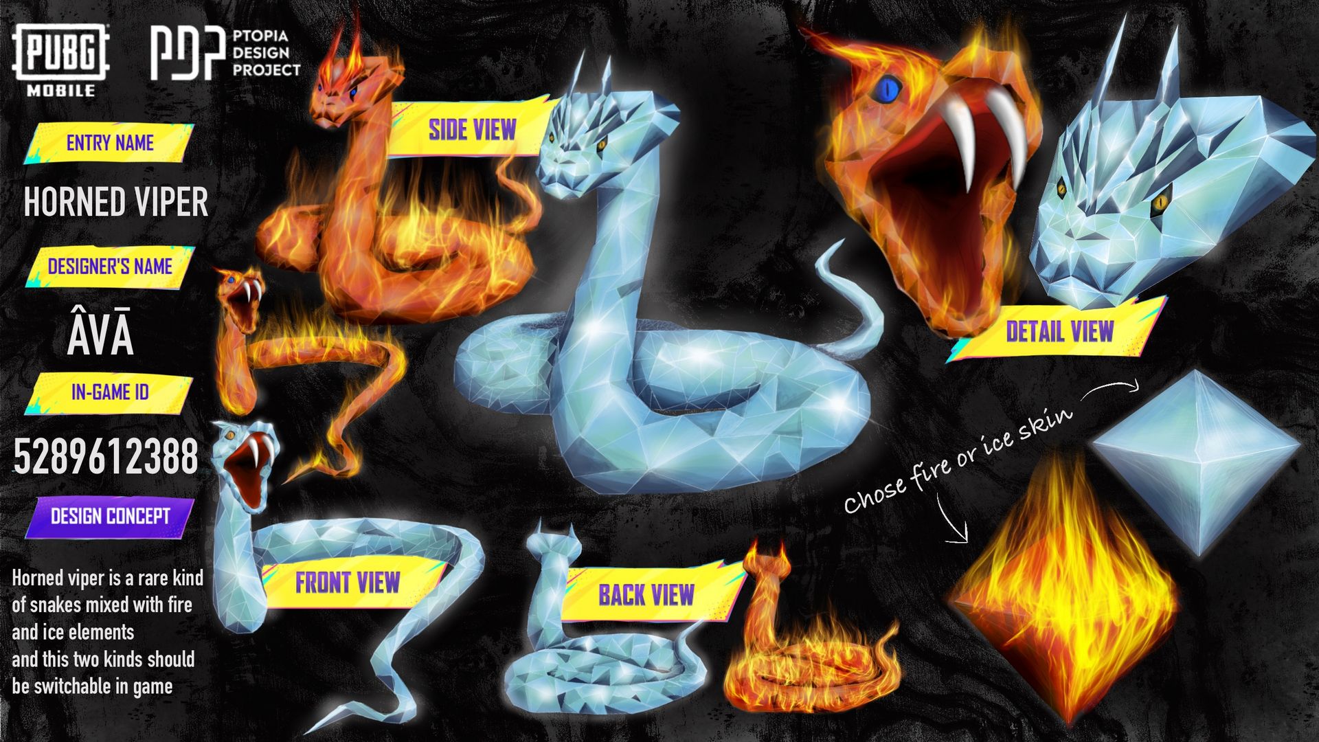 Horned Viper Pet Skin images  •  Ice version:   rned Viper Pet Skin Ice form in PUBG MOBILE by Ava (ID 5289612388) — Iranian horned viper design with crystalline blue scales, glowing icy textures, sharp horns, myth-inspired fantasy pet; official Ptopia Design Project entry highlighting Iranian heritage in modern game design — اسکین پت افعی شاخدار نسخه یخی در پابجی موبایل توسط آوا؛ طراحی الهام‌گرفته از افعی شاخدار ایرانی با فلس‌های آبی کریستالی، بافت‌های یخی درخشان و شاخ‌های برجسته؛ پت فانتزی اسطوره‌ای در پروژه رسمی Ptopia با نمایش میراث ایرانی در طراحی مدرن گیم   •  Fire version:   rned Viper Pet Skin Fire form in PUBG MOBILE by Ava — Iranian horned viper with glowing red-orange scales, fiery aura, sharp horns, mythological serpent aesthetic; AVAPDP portfolio showcasing cultural storytelling in gaming — اسکین پت افعی شاخدار نسخه آتشی در پابجی موبایل توسط آوا؛ افعی شاخدار ایرانی با فلس‌های سرخ-نارنجی درخشان، هاله‌ی آتشین و شاخ‌های تیز؛ زیبایی‌شناسی مار اسطوره‌ای در پورتفولیوی AVAPDP با روایت فرهنگی در گیمینگ   •  Dual showcase (Fire + Ice):   rned Viper Pet Skin dual showcase by Ava (PUBG MOBILE Ptopia) — side-by-side comparison of Fire and Ice versions, Iranian horned viper concept adapted into fantasy pet, professional documentation for global discoverability — نمایش دوگانه اسکین پت افعی شاخدار توسط آوا (پابجی موبایل Ptopia)؛ مقایسه نسخه‌های آتشی و یخی در کنار هم، کانسپت افعی شاخدار ایرانی در قالب پت فانتزی؛ مستندسازی حرفه‌ای برای دیده‌شدن جهانی  